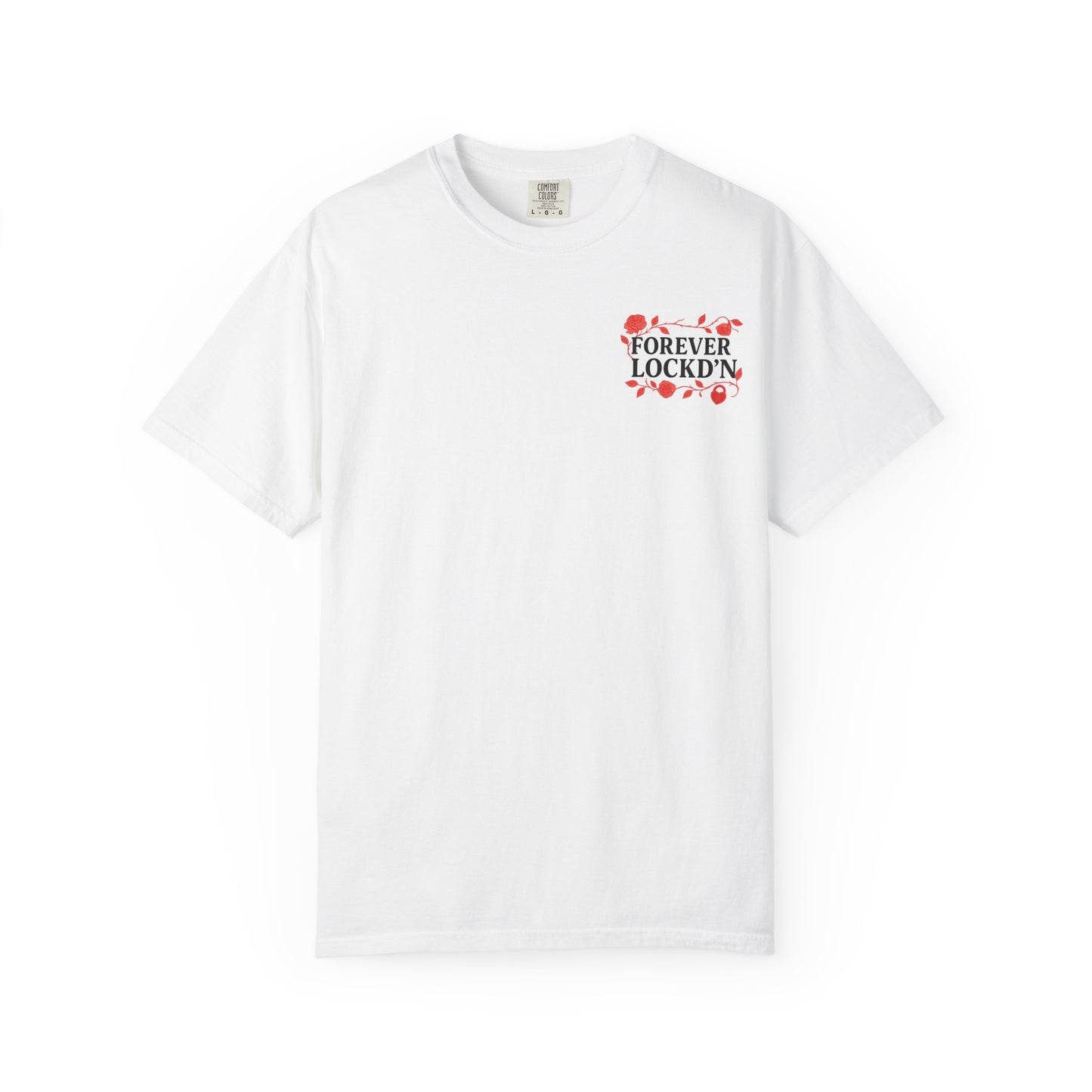 T-Shirt Forever LOCKD’N Loved Ones