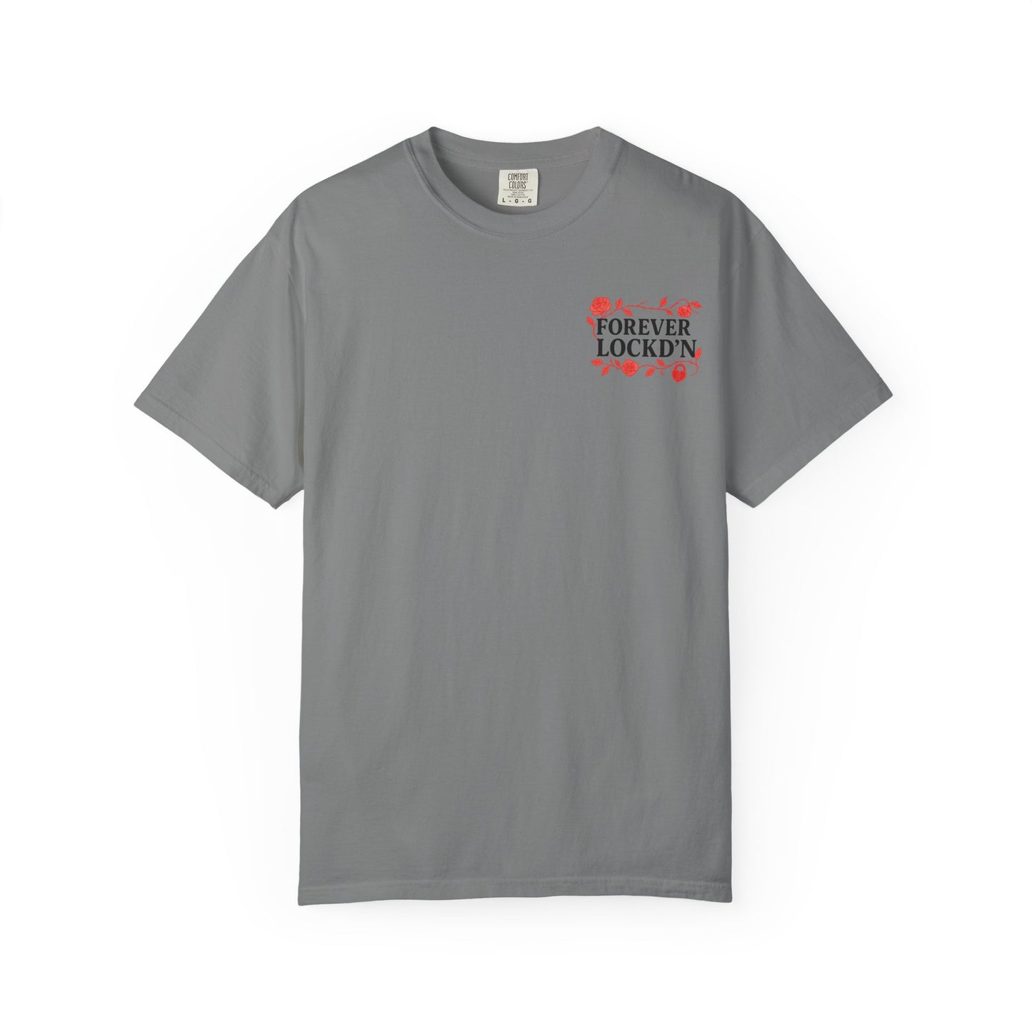 T-Shirt Forever LOCKD’N Loved Ones
