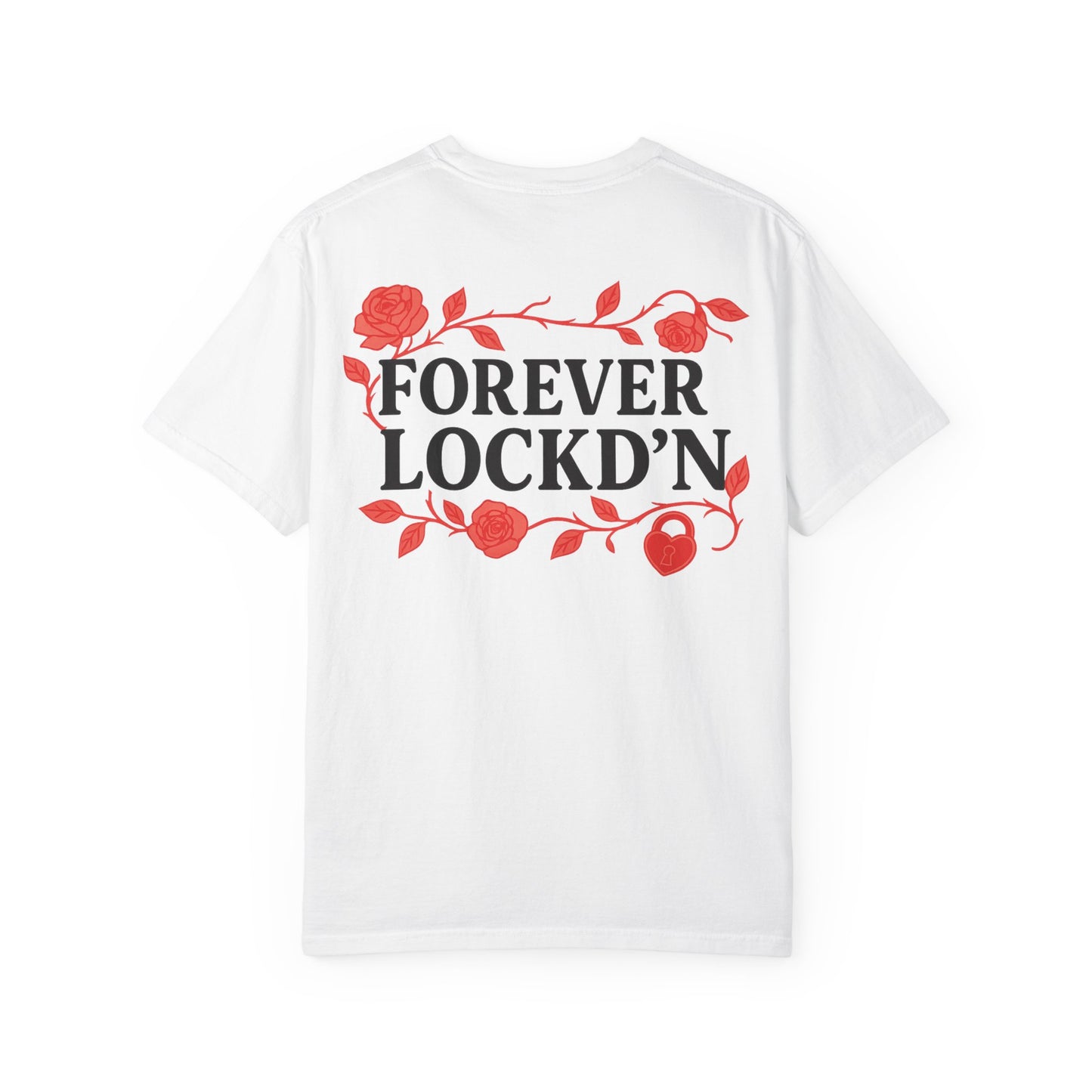 T-Shirt Forever LOCKD’N Loved Ones